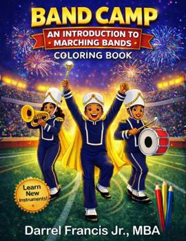 Paperback Band Camp: An Introduction to Marching Bands Book