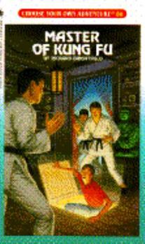 Master of Kung Fu (Choose Your Own Adventure, #88) - Book #88 of the Choose Your Own Adventure