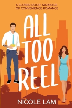 Paperback All Too Reel: A Closed Door Marriage of Convenience Romance Book
