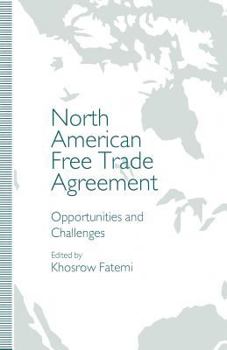 Paperback North American Free Trade Agreement: Opportunities and Challenges Book