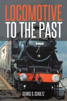 Paperback Locomotive to the Past Book