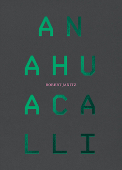 Paperback Robert Janitz at Anahuacalli Book