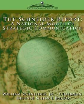 Paperback The Schneider Report: A National Model of Strategic Communication Book
