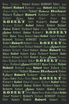 Paperback The perfect notebook journal for robert: lined notebook / journal gift, 6"x9", 120 pages, matte finish Book