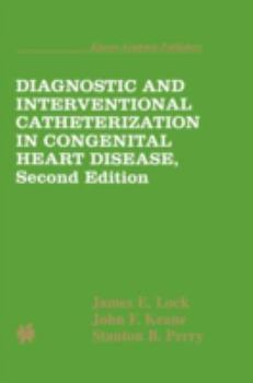 Hardcover Diagnostic and Interventional Catheterization in Congenital Heart Disease Book