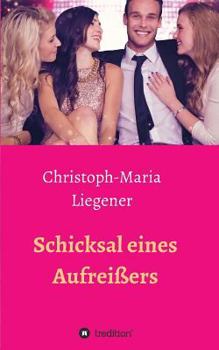 Schicksal eines Aufreißers
