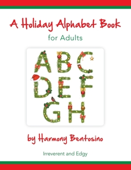 Paperback A Holiday Alphabet Book for Adults Book