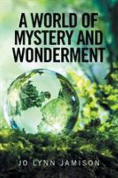 Paperback A World of Mystery and Wonderment Book