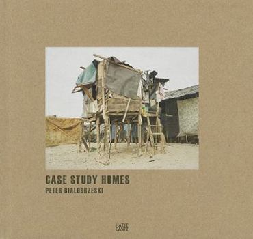 Peter Bialobrzeski: Case Study Homes