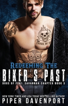 Redeeming the Biker's Past - Book #3 of the Dogs of Fire MC: Savannah Chapter