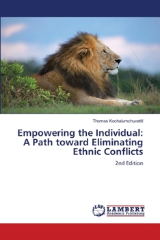Empowering the Individual: A Path toward Eliminating Ethnic Conflicts