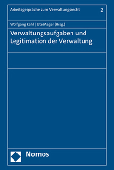 Hardcover Verwaltungsaufgaben Und Legitimation Der Verwaltung [German] Book