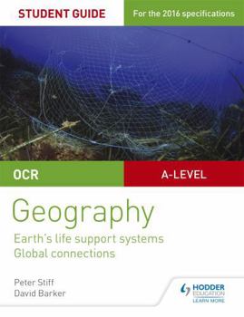 Paperback OCR As/A-Level Geography: Earth's Life Support Systems; Global Connections Book