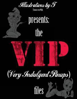 Paperback The V.I.P. files: Very Indulgent Pinups Book