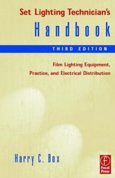 Paperback Set Lighting Technician's Handbook: Film Lighting Equipment, Practice, and Electrical Distribution Book