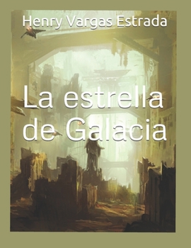 Paperback La estrella de Galacia [Spanish] Book