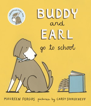Hardcover Buddy and Earl Go to School Book