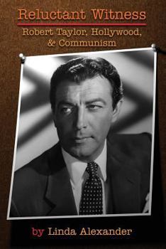 Paperback Reluctant Witness: Robert Taylor, Hollywood & Communism Book