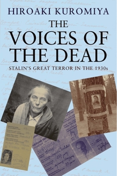 Paperback The Voices of the Dead: Stalin's Great Terror in the 1930s Book