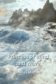 Paperback Princess of Wind and Wave Book