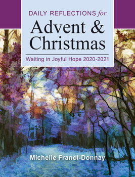 Paperback Waiting in Joyful Hope: Daily Reflections for Advent and Christmas 2020-2021 Book