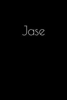Paperback Jase: Notebook / Journal / Diary - 6 x 9 inches (15,24 x 22,86 cm), 150 pages. Personalized for Jase. Book