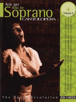Misc. Cantolopera: Arias for Soprano Volume 4: Book/CD with Full Orchestra Accompaniments Book