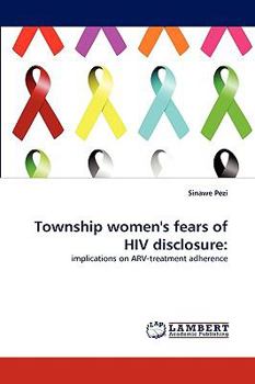 Paperback Township women's fears of HIV disclosure Book