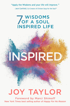 Paperback Inspired: 7 Wisdoms of a Soul Inspired Life Book