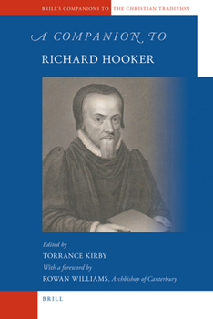 A Companion to Richard Hooker (Brill's Companions to the Christian Tradition)