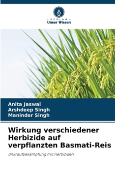 Wirkung verschiedener Herbizide auf verpflanzten Basmati-Reis