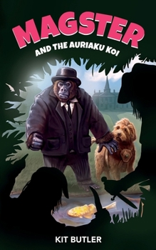 Magster and the Auriaku Koi (The Magster Series)