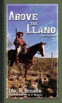 Paperback Above the Llano: A Western Novel Book