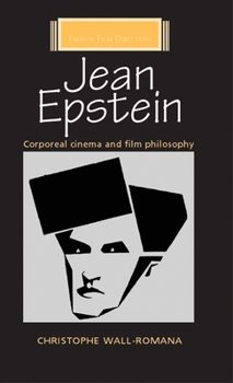 Paperback Jean Epstein: Corporeal Cinema and Film Philosophy Book