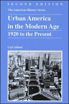 Paperback Urban America in the Modern Age: 1920 to the Present Book