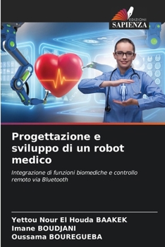 Paperback Progettazione e sviluppo di un robot medico [Italian] Book