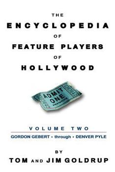 Paperback The Encyclopedia of Feature Players of Hollywood, Volume 2 Book