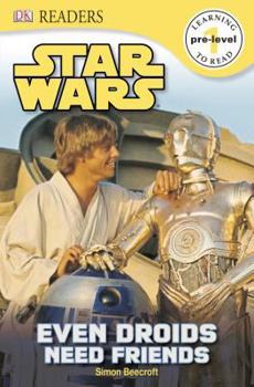 Paperback DK Readers L0: Star Wars: Even Droids Need Friends! Book