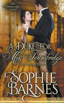 Paperback A Duke for Miss Townsbridge Book