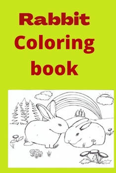 Paperback Rabbit Coloring book: Kids for Ages 4-8 Book