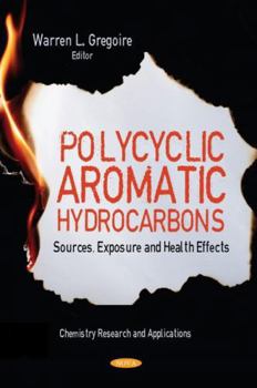 Paperback Polycyclic Aromatic Hydrocarbons: Sources, Exposure and Health Effects Book