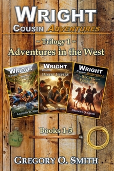 Paperback Wright Cousin Adventures Trilogy 1: Adventures in the West Book