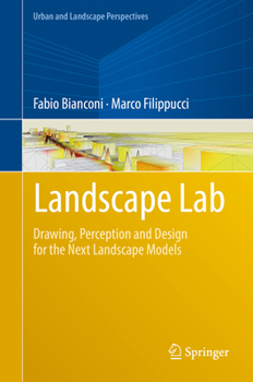 Hardcover Landscape Lab: Drawing, Perception and Design for the Next Landscape Models Book
