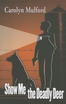 Hardcover Show Me the Deadly Deer Book