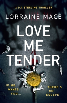 Love Me Tender - Book #5 of the D.I. Sterling