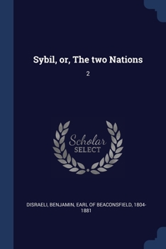 Paperback Sybil, or, The two Nations: 2 Book