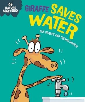 Hardcover Franklin Watts Nature Matters Giraffe Saves Water. Book