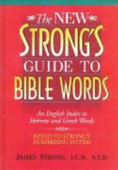 Hardcover New Strong's Guide to Bible Words Book