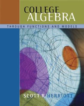 Hardcover College Algebra Through Functions and Models (with CD-ROM, BCA/iLrn™ Tutorial, and InfoTrac) (Available Titles CengageNOW) Book
