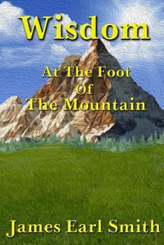 Paperback Wisdom: At The Foot Of The Mountain Book